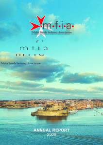 ANNUAL REPORT 2009 MALTA FUNDS INDUSTRY ASSOCIATION  .m.f.i.a.
