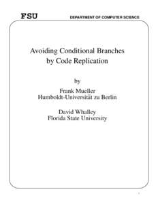 FSU  DEPARTMENT OF COMPUTER SCIENCE Avoiding Conditional Branches by Code Replication