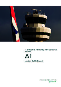 A Second Runway for Gatwick Appendix A1 London Traffic Report