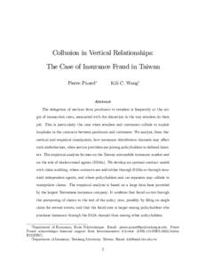 Collusion in Vertical Relationships: The Case of Insurance Fraud in Taiwan Kili C. Wangy Pierre Picard