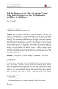 Urban Rev:696–716 DOIs11256Relieving Burnout and the ‘‘Martyr Syndrome’’ Among Social Justice Education Activists: The Implications and Effects of Mindfulness