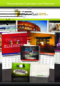 Personalized Calendars and Planners  Personalized Calendars and Planners •	 Themed images with customer’s name cleverly embedded in each