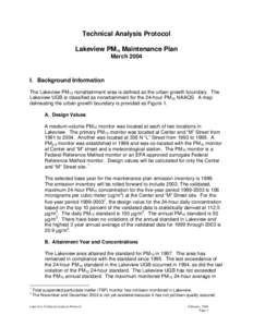 Technical Analysis Protocol Lakeview PM10 Maintenance Plan March 2004 I. Background Information The Lakeview PM10 nonattainment area is defined as the urban growth boundary. The