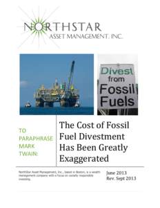 TO PARAPHRASE MARK TWAIN:  The Cost of Fossil