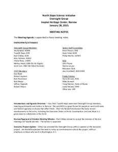 North Slope Science Initiative Oversight Group Inupiat Heritage Center, Barrow January 28, 2015 MEETING NOTES The Meeting Agenda is appended to these meeting notes.