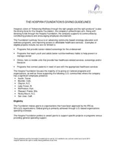 THE HOSPIRA FOUNDATION’S GIVING GUIDELINES Hospira’s vision of 