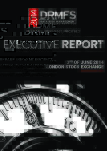 PREPARE, PREVENT, PROTECT  EXECUTIVE REPORT 3RD OF JUNE 2014 LONDON STOCK EXCHANGE DRMFSUMMIT.COM
