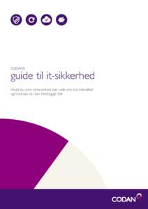 Codans  guide til it-sikkerhed Hvad du som virksomhed bør vide om it-kriminalitet og hvordan du kan forebygge det