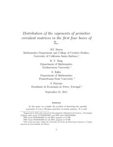 Distribution of the exponents of primitive circulant matrices in the first four boxes of Zn. M.I. Bueno Mathematics Department and College of Creative Studies, University of California Santa Barbara ∗,