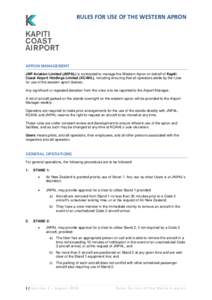 RULES FOR USE OF THE WESTERN APRON  APRON MANAGEMENT JNP Aviation Limited (JNPAL) is contracted to manage the Western Apron on behalf of Kapiti Coast Airport Holdings Limited (KCAHL), including ensuring that all operator