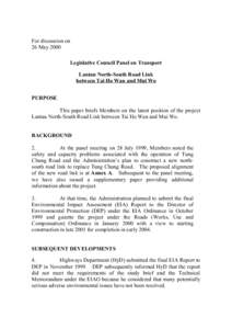 For discussion on 26 May 2000 Legislative Council Panel on Transport Lantau North-South Road Link between Tai Ho Wan and Mui Wo PURPOSE