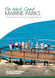 Far West Coast  MARINE PARKS Incorporating the Far West Coast and Nuyts Archipelago Marine Parks
