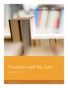 Voices for Vaccines  Vaccines and the Law An Advocate’s Toolkit  Revised September 2014