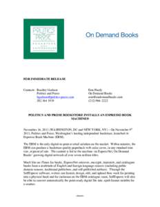 FOR IMMEDIATE RELEASE Contacts: Bradley Graham Politics and Prose