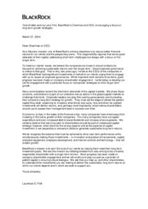 Text of letter sent by Larry Fink, BlackRock’s Chairman and CEO, encouraging a focus on long-term growth strategies. March 21, 2014  Dear Chairman or CEO,