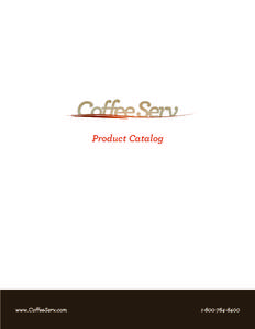 Product Catalog  www.CoffeeServ.com[removed]