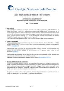 AREA DELLA RICERCA DI ROMA 2 – TOR VERGATA INFORMATIVA SULLA PRIVACY Regolamento generale sulla protezione dei dati UErev. 1.2 delNote generali