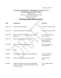 February 10, 2015 ADVISORY COMMISSION ON CHILDHOOD VACCINES (ACCV) Teleconference and Adobe Connect March 5, [removed]:00 am – 4:00 pm Eastern Daylight Time)