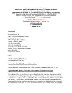 MINUTES OF THE GLADES-HENDRY JOINT LOCAL COORDINATING BOARD FOR THE TRANSPORTATION DISADVANTAGED JOINT TRANSPORTATION DISADVANTAGED LOCAL COORDINATING BOARD Staff services provided by Southwest Florida Regional Planning 
