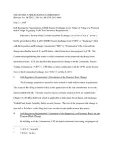 SECURITIES AND EXCHANGE COMMISSION (Release No; File No. SR-CFEMay 21, 2015 Self-Regulatory Organizations; CBOE Futures Exchange, LLC; Notice of Filing of a Proposed Rule Change Regarding Audit Trail
