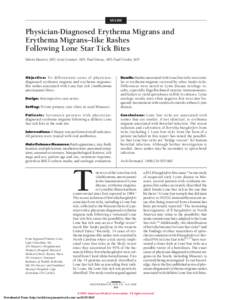STUDY  Physician-Diagnosed Erythema Migrans and Erythema Migrans–like Rashes Following Lone Star Tick Bites Edwin Masters, MD; Scott Granter, MD; Paul Duray, MD; Paul Cordes, MD