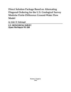 Direct Solution Package Based on Alternating Diagonal Ordering for the U.S. Geological Survey Modular Finite-Difference Ground-Water Flow Model by Arlen W. Harbaugh