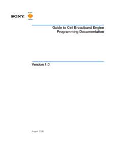 Guide to Cell Broadband Engine Programming Documentation Version 1.0  August 2008