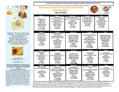 Elementary and Middle Schools follow this menu and High schools offer a different crab and go menu.  Richmond County Pre-K thru 8th Grade School Breakfast Menu Menu[removed]Monday,