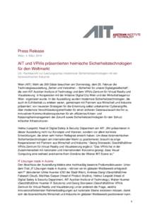 Press Release Wien, 4. März 2016 AIT und VRVis präsentierten heimische Sicherheitstechnologien für den Weltmarkt Utl.: Nachbericht zur Leistungsschau modernster Sicherheitstechnologien mit der
