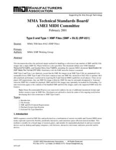 Supporting the Arts through Technology  MMA Technical Standards Board/ AMEI MIDI Committee February 2001 Type 0 and Type 1 XMF Files (SMF + DLS) (RP-031)