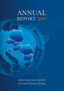 ANNUAL  REPORT 2004 TRUST FOR CIVIL SOCIETY