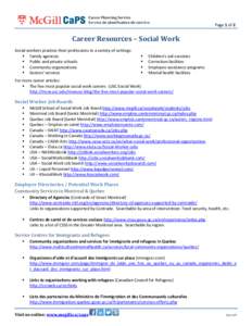 Page 1 of 2  Career Resources – Social Work Social workers practice their professions in a variety of settings:  Family agencies  Public and private schools