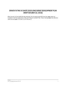 ERRATA TO THE UC DAVIS 2018 LONG RANGE DEVELOPMENT PLAN DRAFT EIR (MAY 22, 2018) After Volume 3 of the Draft EIR was produced, the University identified that two pages were not included in the final production of the pri