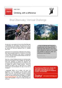 CASE STUDY:  Climbing, with a difference Brad Zdanivsky; Vertical Challenge