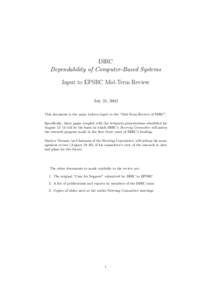 DIRC Dependability of Computer-Based Systems Input to EPSRC Mid-Term Review July 31, 2003 This document is the main written input to the “Mid-Term Review of DIRC”. Specifically, these pages coupled with the technical