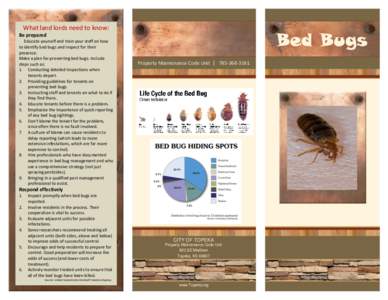 What land lords need to know:  Bed Bugs Be prepared Educate yourself and train your staff on how