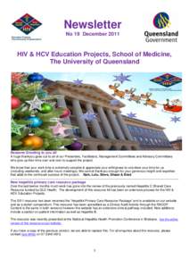 Newsletter No 19 December 2011 HIV & HCV Education Projects, School of Medicine, The University of Queensland