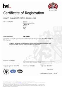 Certificate of Registration QUALITY MANAGEMENT SYSTEM - ISO 9001:2008 This is to certify that: CGI IncArrowhead Drive