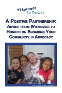 A Positive Partnership: Advice from Witnesses to Hunger on Engaging Your Community in Advocacy  Photo by Witness Christina K, Philadelphia