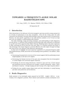 TOWARDS A FREQUENCY-AGILE SOLAR RADIOTELESCOPE D.E. Gary (NJIT), T.S. Bastian (NRAO), S.M. White (UMd) 22 SeptemberIntroduction