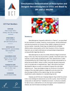 Simultaneous Determination of Prescription and Designer Benzodiazepines in Urine and Blood by SPE and LC-MS/MS UCT Part Numbers CSXCE106
