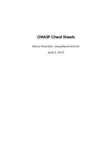 OWASP Cheat Sheets Martin Woschek,  April 9, 2015 Contents I