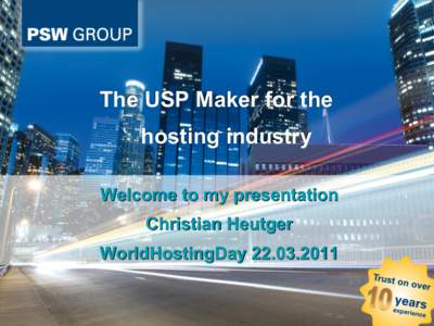 The USP Maker for the hosting industry Welcome to my presentation Christian Heutger WorldHostingDay