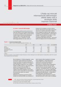 234  Rapporto IceL’Italia nell’economia internazionale L’Italia nei mercati internazionali dell’energia: