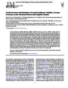 Journal of Mammalogy Advance Access published May 4, 2015 Journal of Mammalogy, xx(x):1–13, 2015 DOI:jmamma/gyv053 Social structure and abundance of coastal bottlenose dolphins, Tursiops truncatus, in the Norma