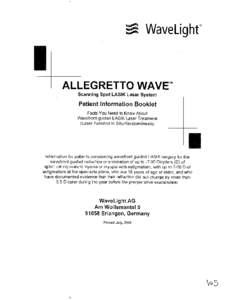 WaveLight®  I ALLEGRETTO WAVE TM Scanning Spot LASIK Laser System