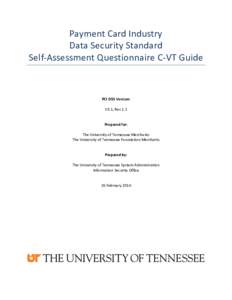 Payment Card Industry Data Security Standard Self-Assessment Questionnaire C-VT Guide PCI DSS Version: V3.1, Rev 1.1