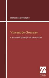 2  Vincent de Gournay : l’économie politique du laissez-faire Introduction
