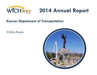 2014 Annual Report Kansas Department of Transportation Wichita, Kansas ii