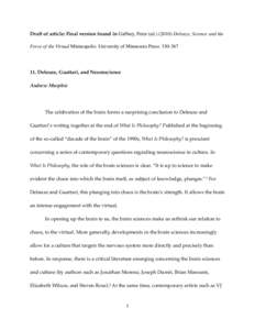 Draft of article: Final version found in Gaffney, Peter (edDeleuze, Science and the Force of the Virtual Minneapolis: University of Minnesota Press: Deleuze, Guattari, and Neuroscience Andrew Murphi
